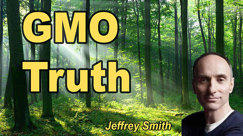 The GMO Truth They Didn’t Want You to Hear