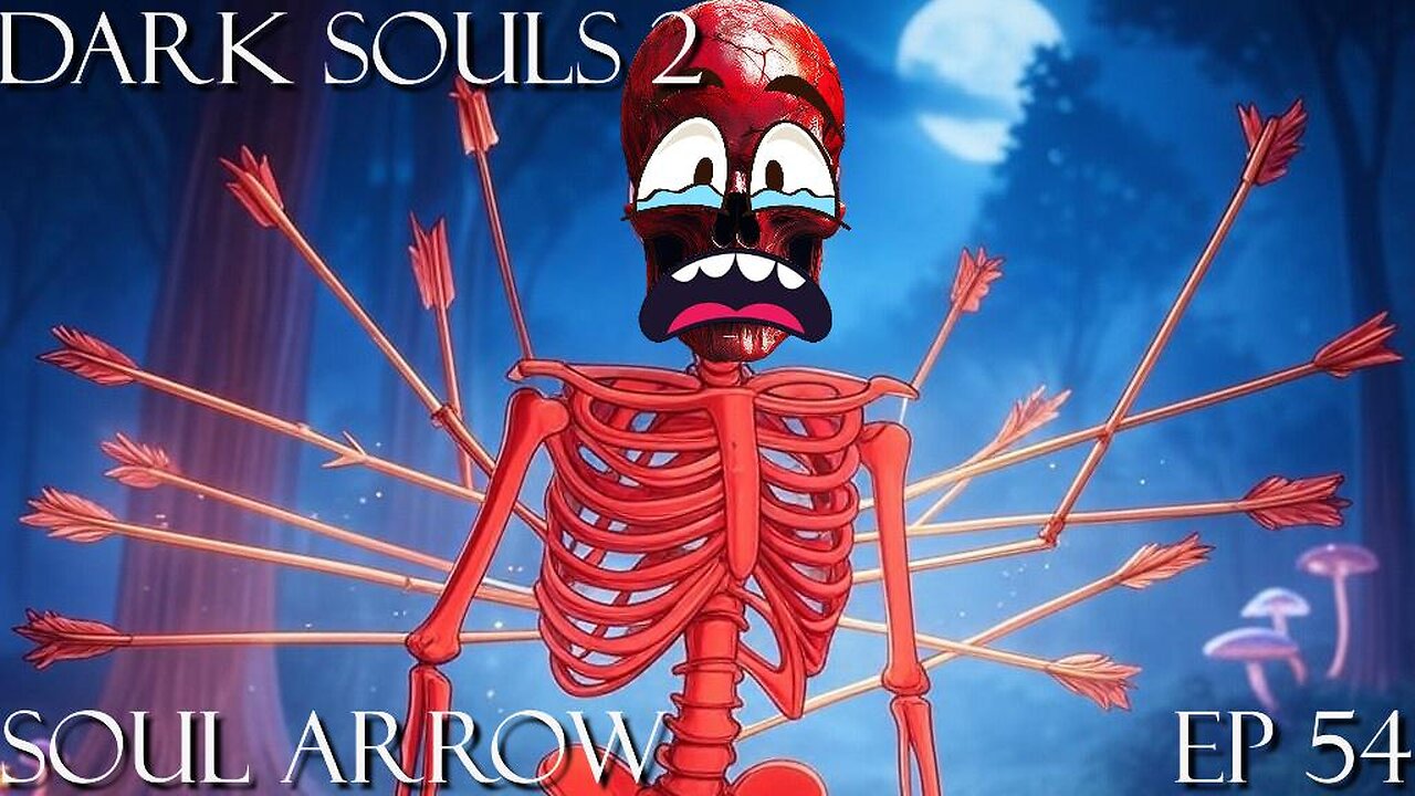 Dark Souls 2 Ep 54: Soul Arrow