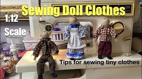 Sewing Dollhouse Clothes