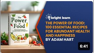 BrightLearn - The Power of Food: 100 Essential Recipes for Abundant Health and Happiness by Adam Hart