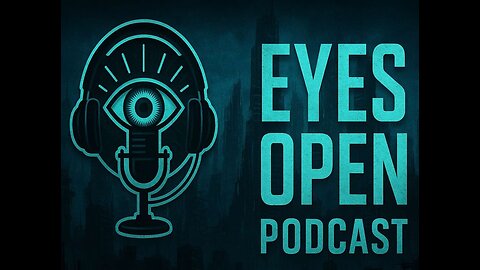 Eyes Open Podcast w/ Awakened Saint Ep 26