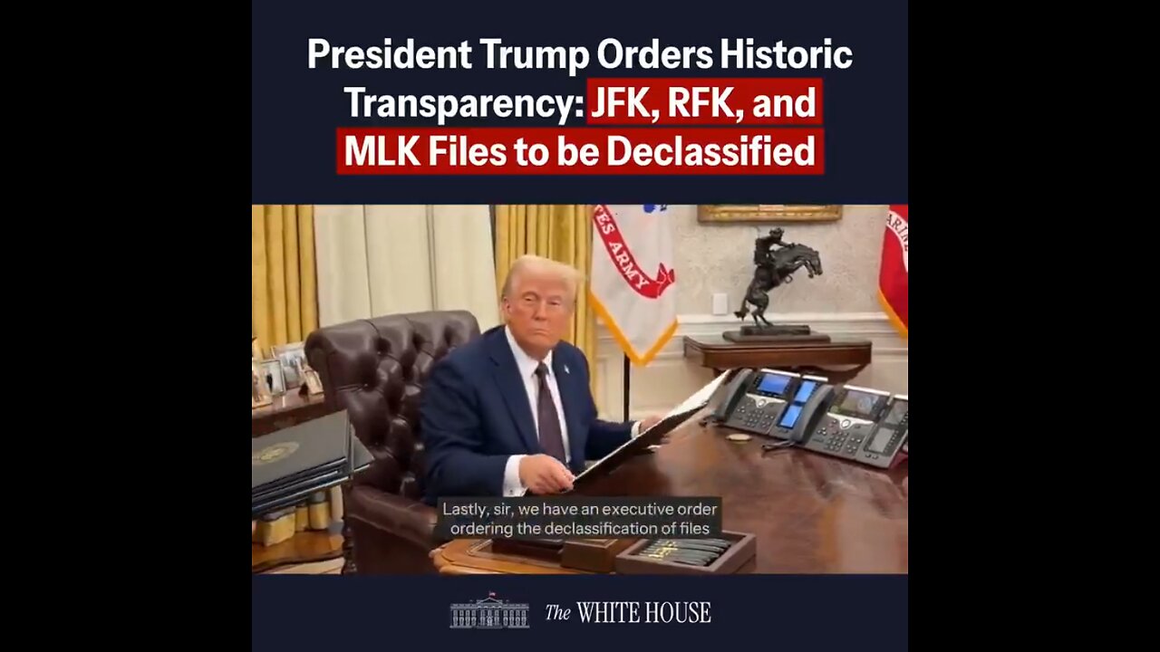 Trump signs EO to release JFK, MLK, and RFK files