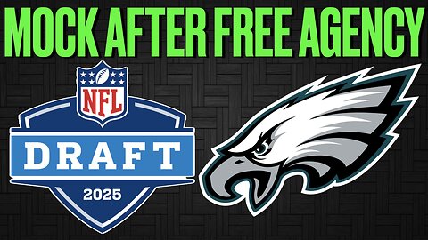 2025 Philadelphia Eagles Mock Draft AFTER FREE AGENCY | Full 7 ROUNDS