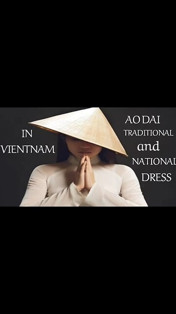 AO DAI ..TRADITIONAL AND NATIONAL DRESS IN VIENTNAM