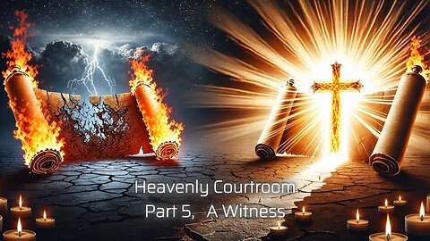 Generational Contracts Heavenly Courtroom Stage, part 5 A Witness