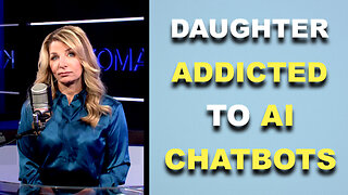 My daughter is addicted to AI chatbots