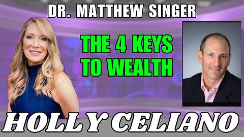 Holly Celiano & Dr Matthew Singer The 4 Keys To Wealth