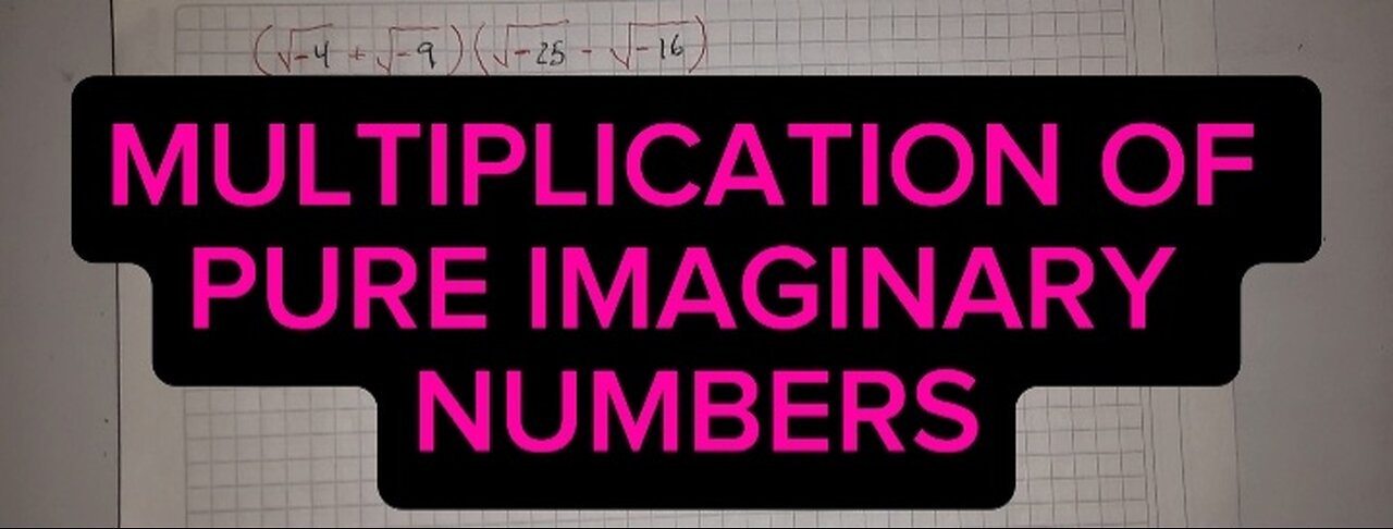 MULTIPLICATION OF PURE IMAGINARY NUMBERS: APPLICATION EXERCISES TWO DIFFERENT METHODS