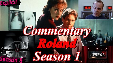 The X-Files (1994) Roland - TV Fanatic Commentary - Season 8