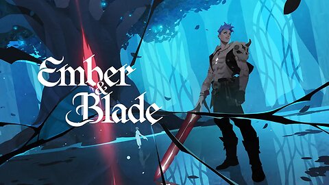 Ember and Blade: Trailer