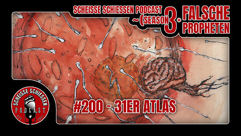 Scheisse Schiessen Podcast #200 - 31er ATLAS
