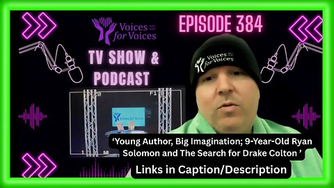 Young Author, Big Imagination; 9-Year-Old Ryan Solomon and The Search for Drake Colton | Episode 384