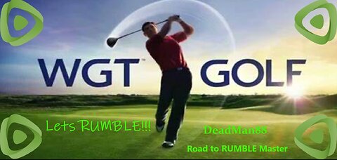 WGT Golf Road to Master THE FRIDAY NIGHT GOLF OUTTING LETS RUMBLE