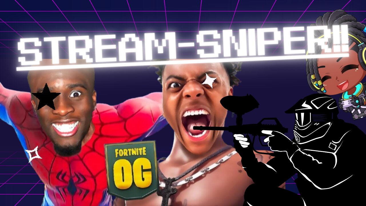 Stream-Snipe is OUT OF CONTROL !!!