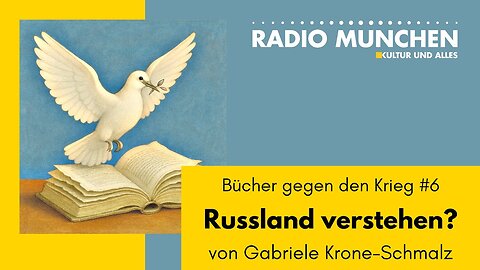 Bücher gegen den Krieg #6: „Russland verstehen?“ - von Gabriele Krone-Schmalz