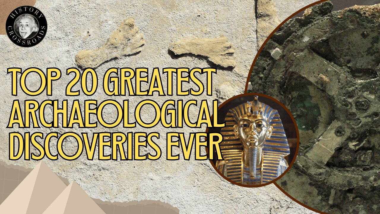 Top 20 Greatest Archaeological Discoveries Ever