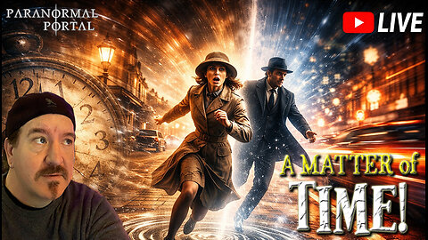 A MATTER OF TIME! - Wednesday Live Show! - Ghosts, Creatures, UFOs and MORE!