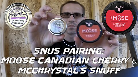 Snus Pairing: Moose Canadian Cherry & McChrystal's Violet Snuff