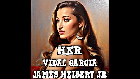 Her Featuring Vidal Garcia (Produced By Legion Beats)