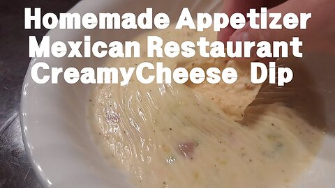 Homemade Mexican Restaurant Creamy Cheese Dip Appetizer