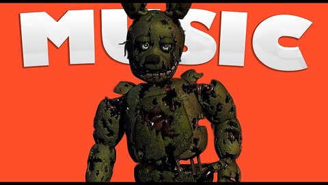 SPRINGTRAP'S MUSIC | FNAF MUSIC