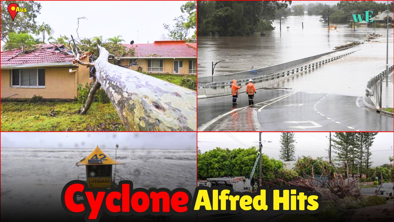 Tropical Cyclone Alfred Hits Australia: Flooding & Power Outages Impact Thousands - WorldEye