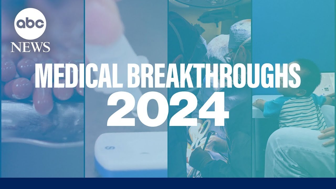 Medical breakthroughs in 2024