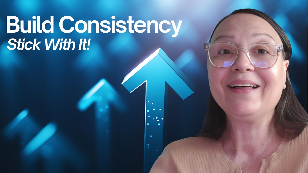Building Consistency: The Key to Long Term Success