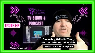 Groundhog Called It Wrong, Justin Sets the Record Straight | Episode 443