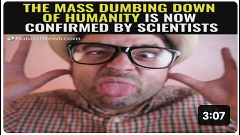 The mass dumbing down of humanity is now confirmed by scientists