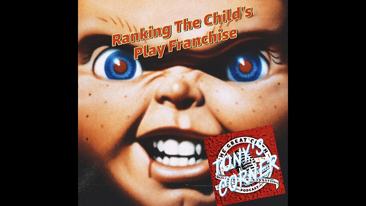 Ranking The Child's Play Franchise