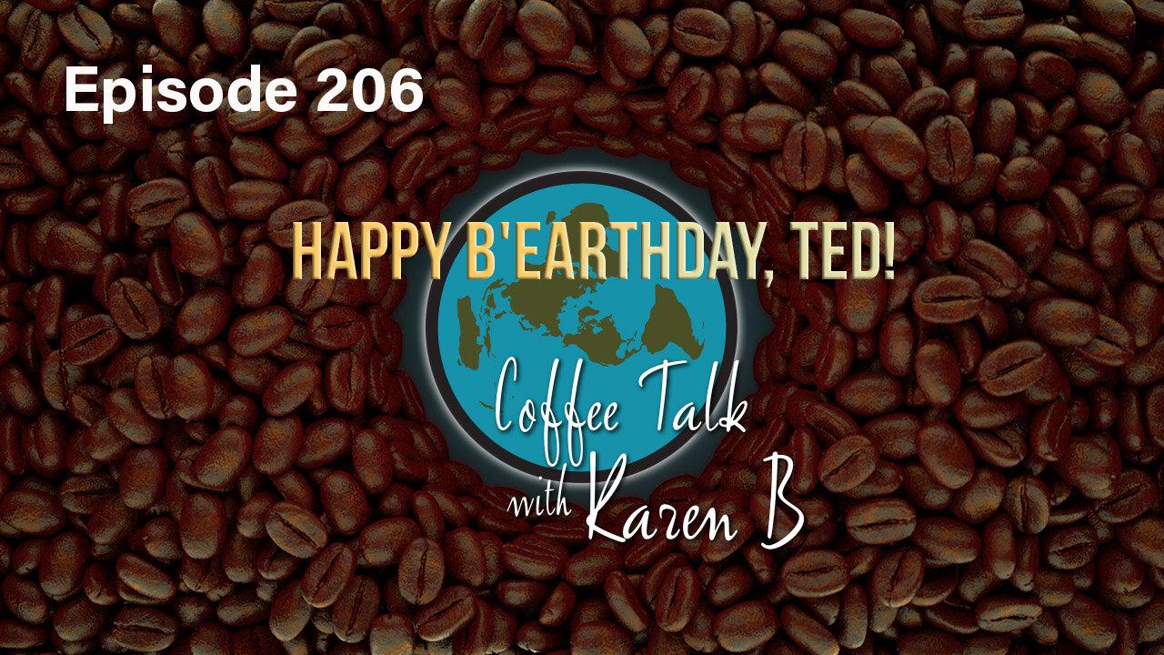 Coffee Talk with Karen B - Episode 206 - Moonday, November 17, 2025