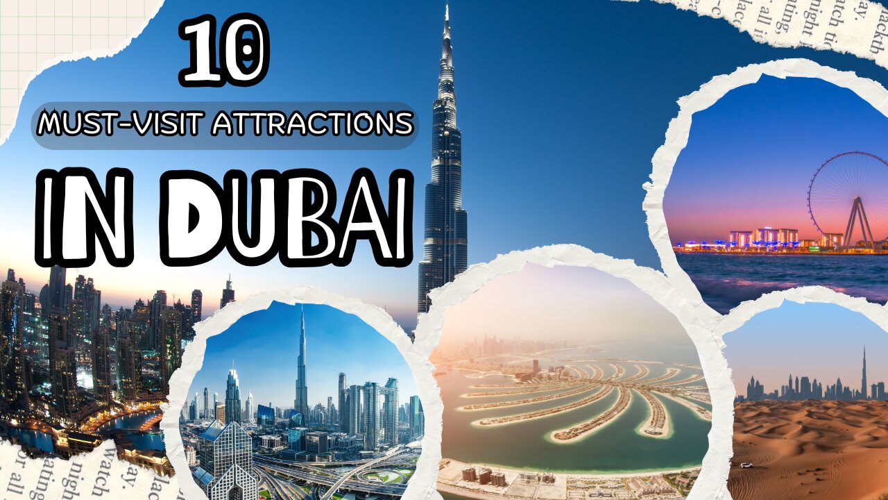 10 Must-Visit Tourist Attractions in Dubai 🌆 | Top Places to Explore!