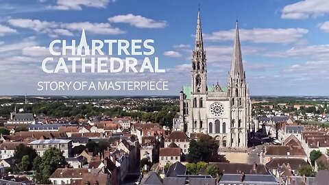 Chartres Cathedral Story Of A Masterpiece by Easy Documentary