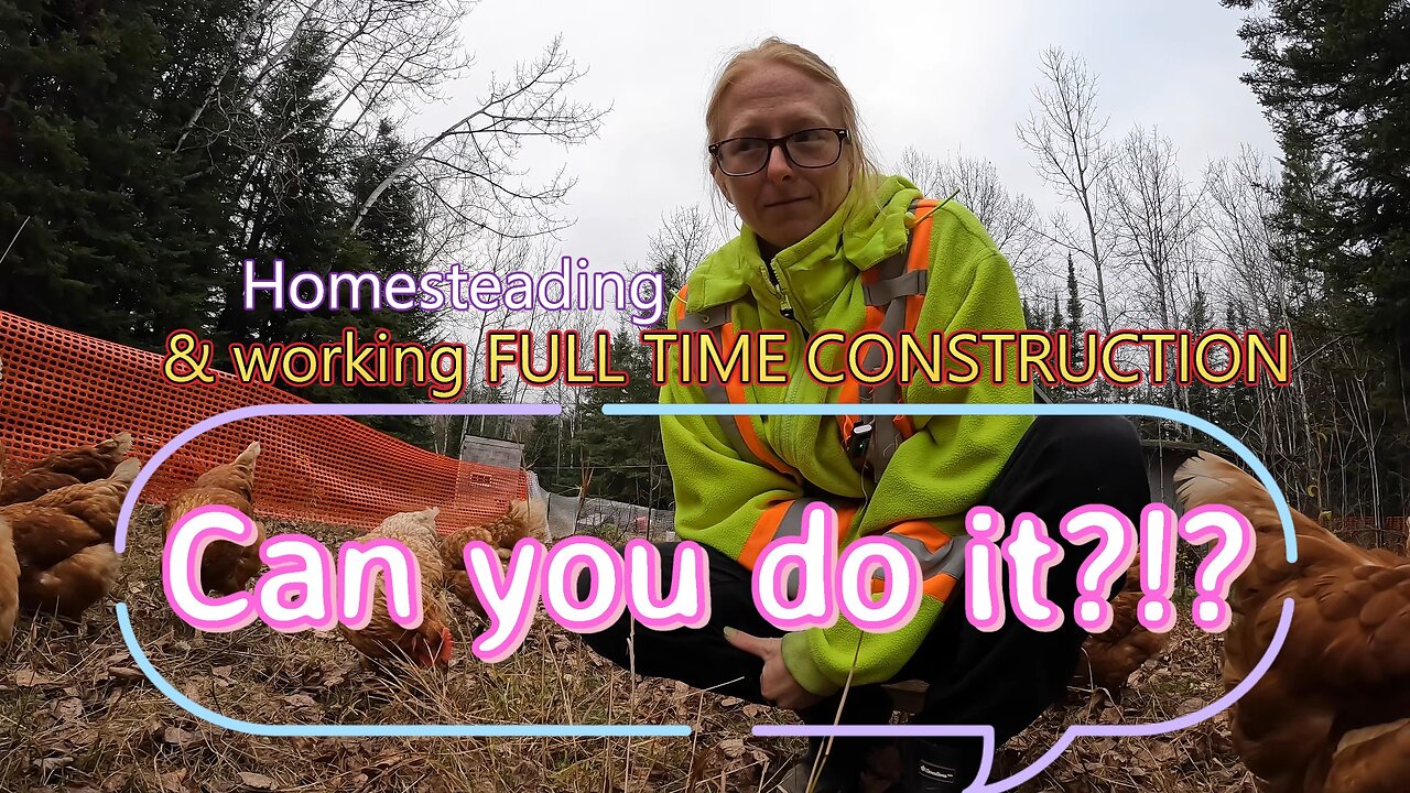 Can you do it?!? | Construction worker & Homesteading