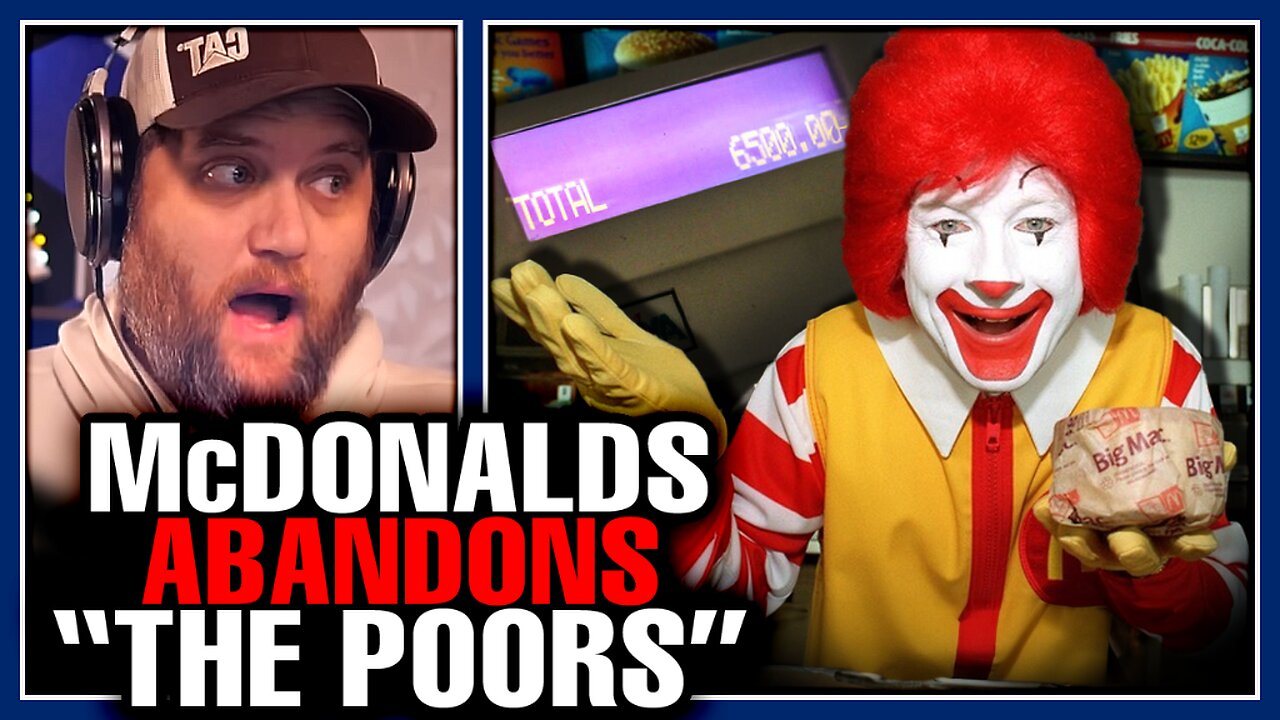 McDonalds ADMITS They've Pushed Customers Too Far & It's A Dire Warning On The Economy