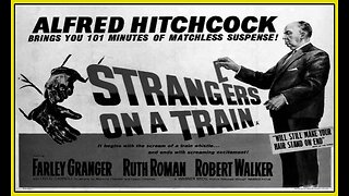 Strangers on a Train (Movie Trailer) 1951