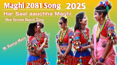 Maghi Song 2025 - Harek Saal Auchha Maghi Magh Mahina Mai Song | New Maghi Song Nepali Version Song