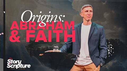 Abraham & Faith | 'Origins' Week Six