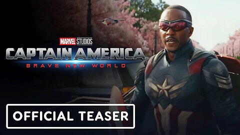 Captain America: Brave New World - Official '#1 Movie In The World' Teaser Trailer