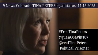 9 News Colorado TINA PETERS legal status- #FreeTinaPeters 11 15 2025