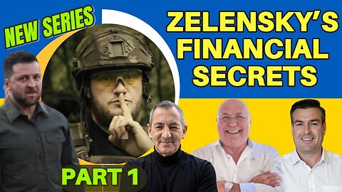 ZELENSKY'S FINANCIAL SECRETS WITH CHARLIE WARD, WARREN THORNTON & PAUL BROOKER