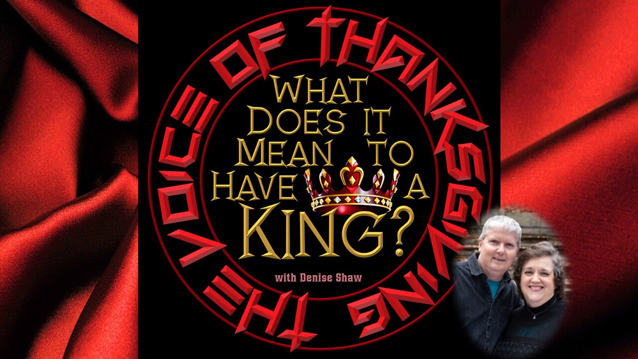 What Does It Mean To Have A King?