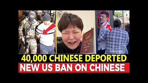 40,000 Deported: Why the US & Asia Are Closing the Door on China - Chinese economy