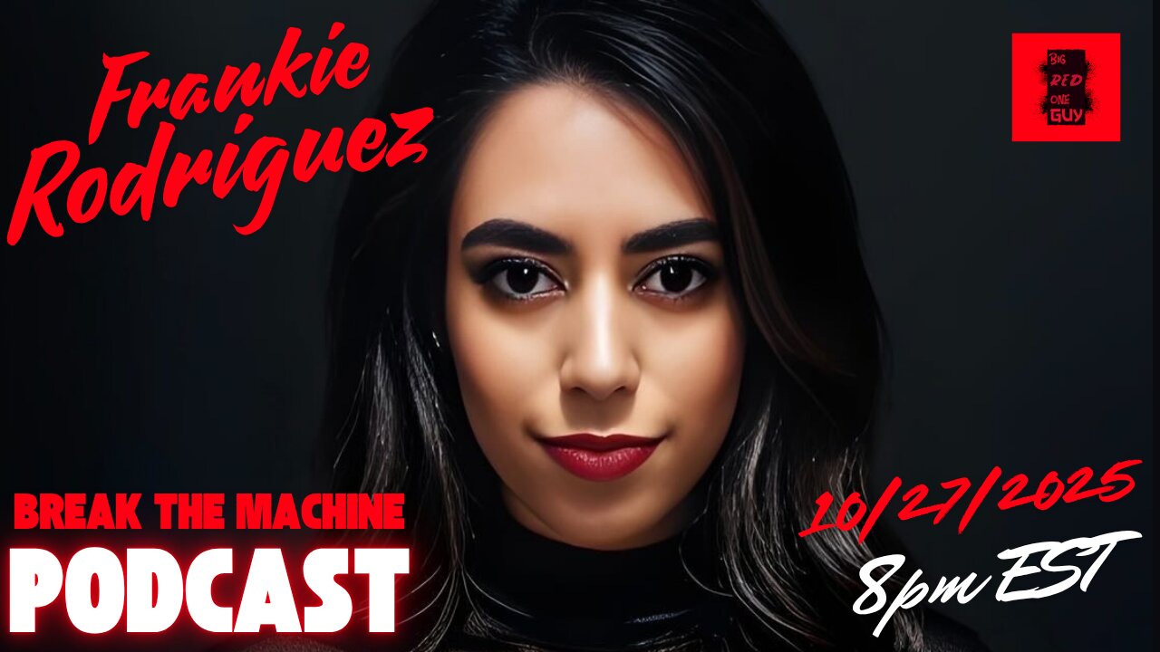 BREAK THE MACHINE Podcast Episode 131 10/27/2025 Monday Night Mix SG: Frankie Rodriguez