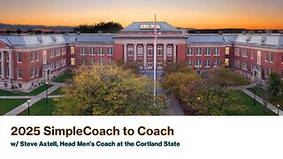 SimpleCoach to Coach w/ Steve Axtell, Head Men's Coach ⁨@cortlandreddragons⁩