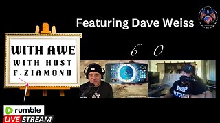 [🇺🇸PATRIOTS HELPING PATRIOTS NETWORK🇺🇸] WITH AWE-Ep 60 F ZIAMOND FEATURING FLATEARTH DAVE WEISS [Dec 12, 2024]