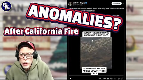 EP 53 ANOMALIES after CALIFORNIA FIRE?