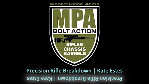 Precision Rifle Breakdown | Kate Estes