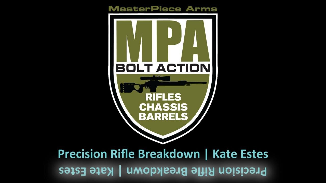 Precision Rifle Breakdown | Kate Estes